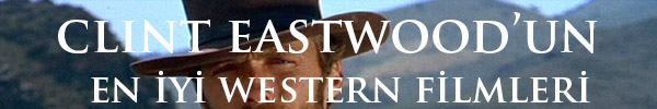 clint_easwood_un_en_iyi_western_filmleri